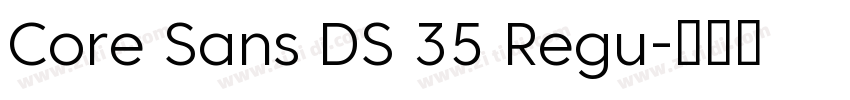 Core Sans DS 35 Regu字体转换